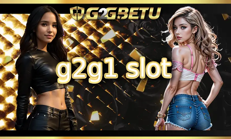 คู่มือผู้เริ่มต้นในการรับโบนัสและโปรโมชั่นบน g2g1 slot
